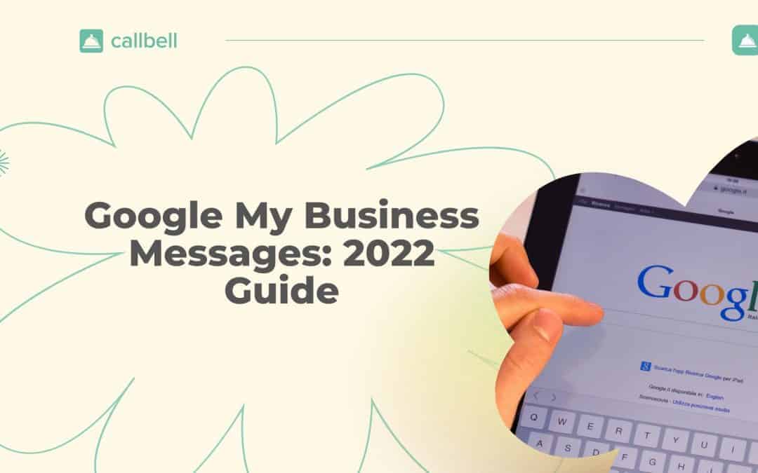 Google My Business Messages [2022 Guide]