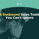 1 150x150 - 6+ outbound sales tools you can't ignore