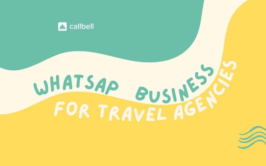 WhatsApp Business for travel agencies