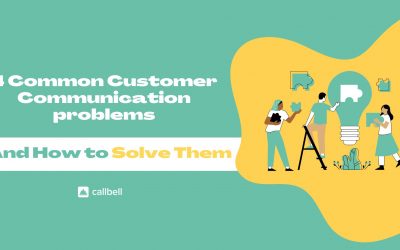 4 common customer communication problems and how to solve them