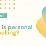 1 4 150x150 - O que o personal selling (venda pessoal)?