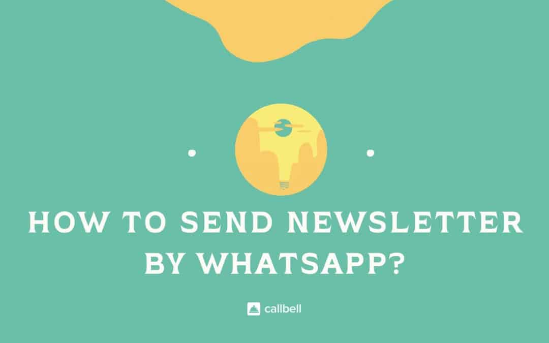 How to send newsletter via WhatsApp?