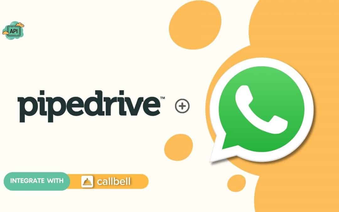 Come collegare WhatsApp a Pipedrive | Callbell