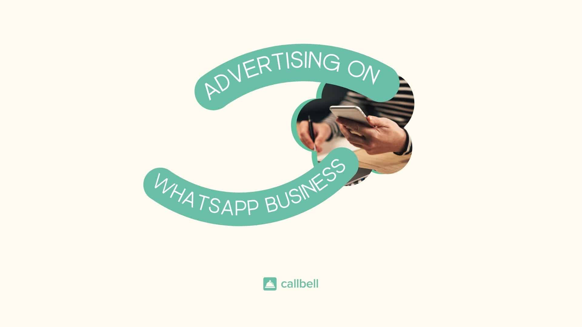 Advertise on WhatsApp Business