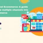 1 4 150x150 - E-commerce on multiple platforms: the best guide to connect your favorite platforms to your e-commerce