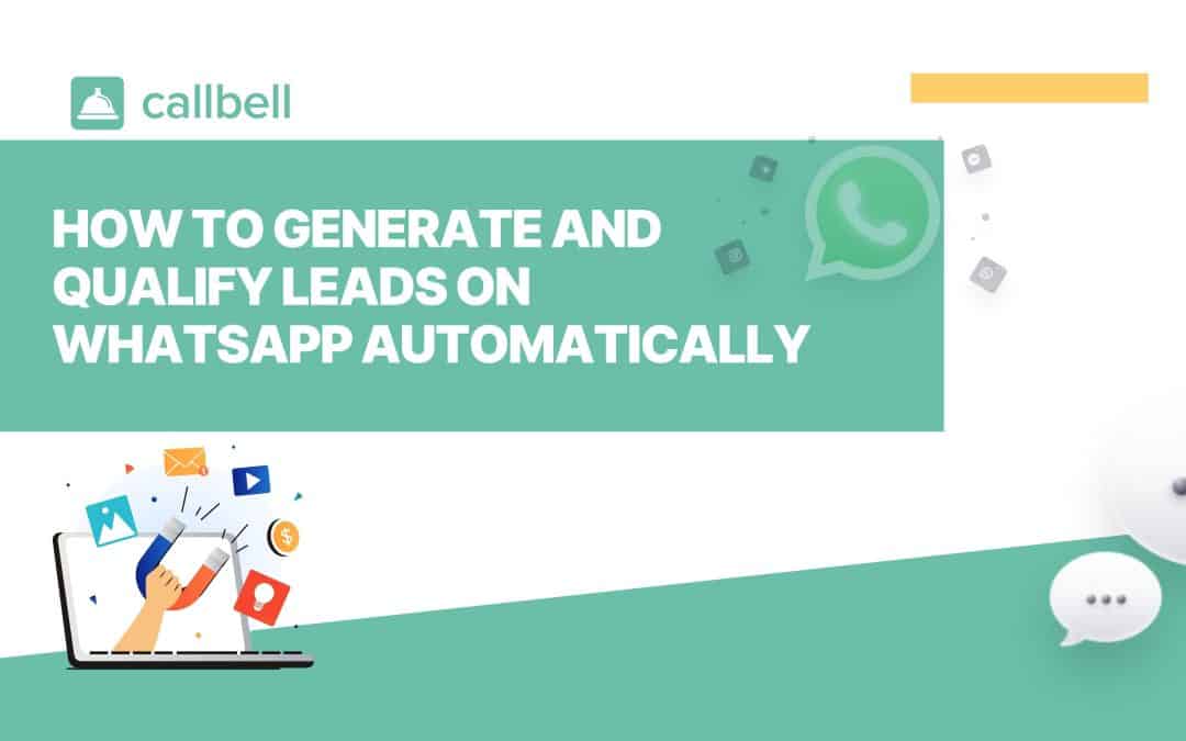 Como gerar e qualificar leads no WhatsApp automaticamente